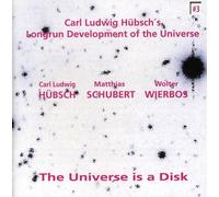 HUBSCH - The Universe is a Disk