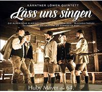 Huby Mayer;Kärntner Löwen Quintett - Lass Uns Singen-Huby Mayer Die 64. [Import]