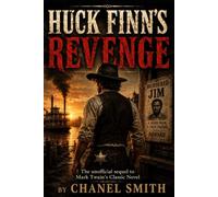 Huck Finn's Revenge (The Mississippi Chronicles)