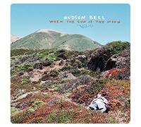 Hudson Bell - When the Sun is the Moon