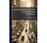 Hudson River And The Hudson River Railroad