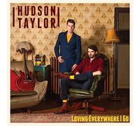 Hudson taylor - Loving everywhere i go [Vinilo]