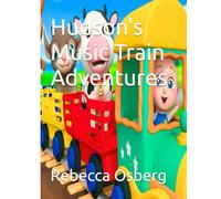 Hudson's Music Train Adventures
