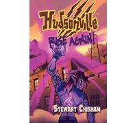 Hudsonville - Rise Again!: A Young Adult Urban Fantasy: 2 (Hudsonville Young Adult Urban Fantasy)
