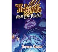 Hudsonville - What Lies Beneath: A Young Adult Urban Fantasy