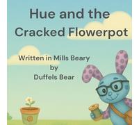 Hue and The Cracked Flowerpot