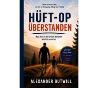Hüft-OP überstanden: Mein Weg zurück in Bewegung, Familie und Lebensqualität