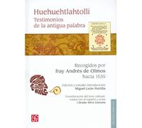 Huehuehtlahtolli - Testimonios De La Antigua Palabra (Antropologia (fce))