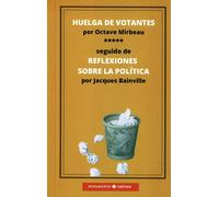 Huelga de Botantes/ Reflexiones sobre la política | Jacques Bainville, Octave Mirbeau