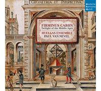 Huelgas Ensemble - Firminus Caron: Twilight Of Middle Ages