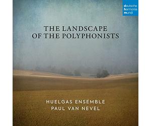 Huelgas Ensemble & Paul Van Nevel - The Landscape Of The Polyphonists