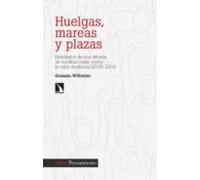 Huelgas Mareas Y Plazas (ebook)