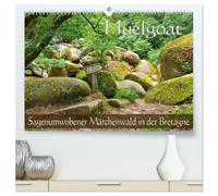 Huelgoat - Sagenumwobener Märchenwald in der Bretagne (hochwertiger Premium Wandkalender 2026 DIN A2 quer), Kunstdruck in Hochglanz: Mystischer Ort in der inneren Bretagne