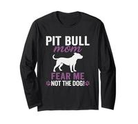 Huella de Pit Bull Mom Fear Me Not The Dog Manga Larga