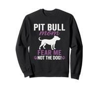 Huella de Pit Bull Mom Fear Me Not The Dog Sudadera