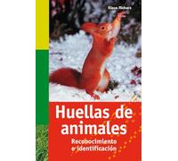 HUELLAS DE ANIMALES (GUIAS DEL NATURALISTA-MAMIFEROS)