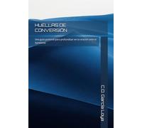 HUELLAS DE CONVERSIÓN: Una guía pastoral para profundizar en la oración ante el Santísimo