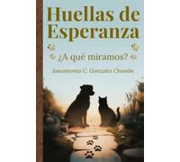 Huellas de Esperanza: ¿A qué miramos?