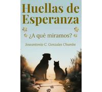 Huellas de Esperanza: ¿A qué miramos?