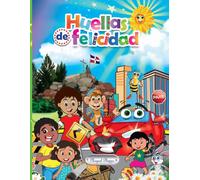 Huellas de felicidad: El macutico de la felicidad, Los valores en excursión, Fuentes de alegría, El carrito chocón.: Cuentos sanos para niños