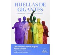 Huellas de Gigantes: Liderazgo a través de la Historia: 4 (Literatura de Gestión)