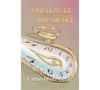 HUELLAS DE UN SUEÑO