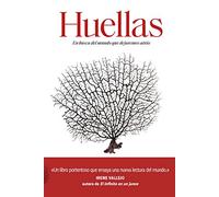 Huellas: En busca del mundo que dejaremos atrás (Serie Mayor)