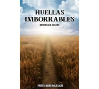 Huellas Imborrables: Impronta de Destino