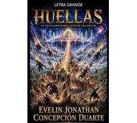 HUELLAS: Lo extraordinario después del dolor