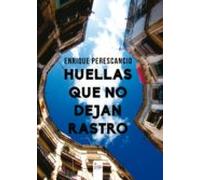 Huellas Que No Dejan Rastro (ebook)