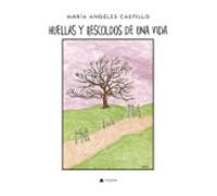 Huellas Y Rescoldos De Una Vida