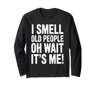 Huelo A Gente Mayor Oh, Espera, Soy Yo Humor Aprecio La Manga Larga