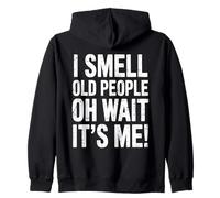 Huelo A Gente Mayor Oh, Espera, Soy Yo Humor Aprecio La Sudadera con Capucha