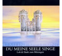 Hülsemann,M. - du Meine Seele Singe [Import]