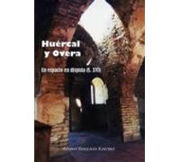 Huércal y Overa. Un espacio en disputa (s. XVI)
