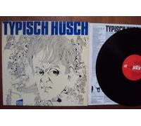 Hüsch, Hanns Dieter, Mit Gruntz, Dudek, Weber, Favre, Süverkrüp, Kriegel, Lenz, Baumeister - Typisch Hüsch. Mit Gruntz, Dudek, Weber, Favre, Süverkrüp, Kriegel, Lenz, Baumeister Stereo