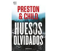 Huesos olvidados | Preston &Child , Efrén Del Valle