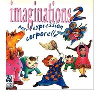 Huet, Andrée - Imaginations pour l'expression corporelle Vol.2