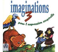 Huet, Andrée - Imaginations pour l'expression corporelle Vol.3