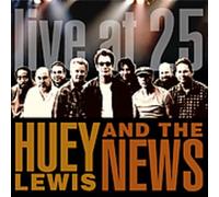 Huey Lewis And The News - Live At 25