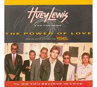 Huey Lewis & The News - The Power Of Love / Do You Believe In Love