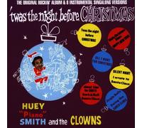 Huey Piano Smith & His Clowns - TWAS The Night Before Christma