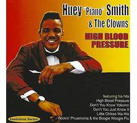 Huey Piano Smith & The Clow - High Blood Pressure