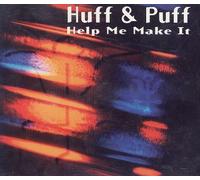 Huff & Puff - Help Me Make It