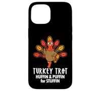 Huffin and Puffin for Stuffin Thanksgiving Turkey Trot 2025 Carcasa para iPhone 15