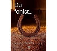 Hufspuren im Herzen: Ein Erinnerungsbuch für Pferdehalter (Light Edition): Raum für Fotos, Gedanken und die schönsten gemeinsamen Momente (Pfotenabdrücke im Herzen)