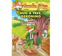 Hug A Tree, Geronimo (Geronimo Stilton 69)
