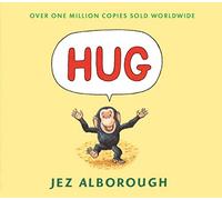 Hug: Almost wordless picture book about a little chimp who needs a hug from his mummy (Bobo and Friends)