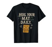 Hug Your Mat - Cepillo rústico Diario para Yoga, diseño de atención Plena Camiseta
