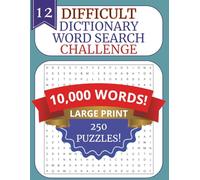 HUGE 2026 LARGE PRINT WORD SEARCH FOR ADULTS AND SENIORS 12: DICTIONARY WORDS TO BUILD VOCABULARY: 250 Challenging Puzzles with 10,000 Real Dictionary Words to Improve Vocabulary, Memory, and Focus